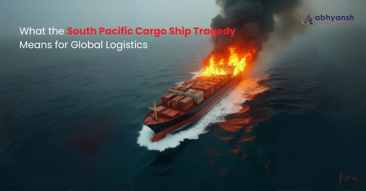 Sinking Signals: What the South Pacific Cargo Ship Tragedy Means for Global Logistics